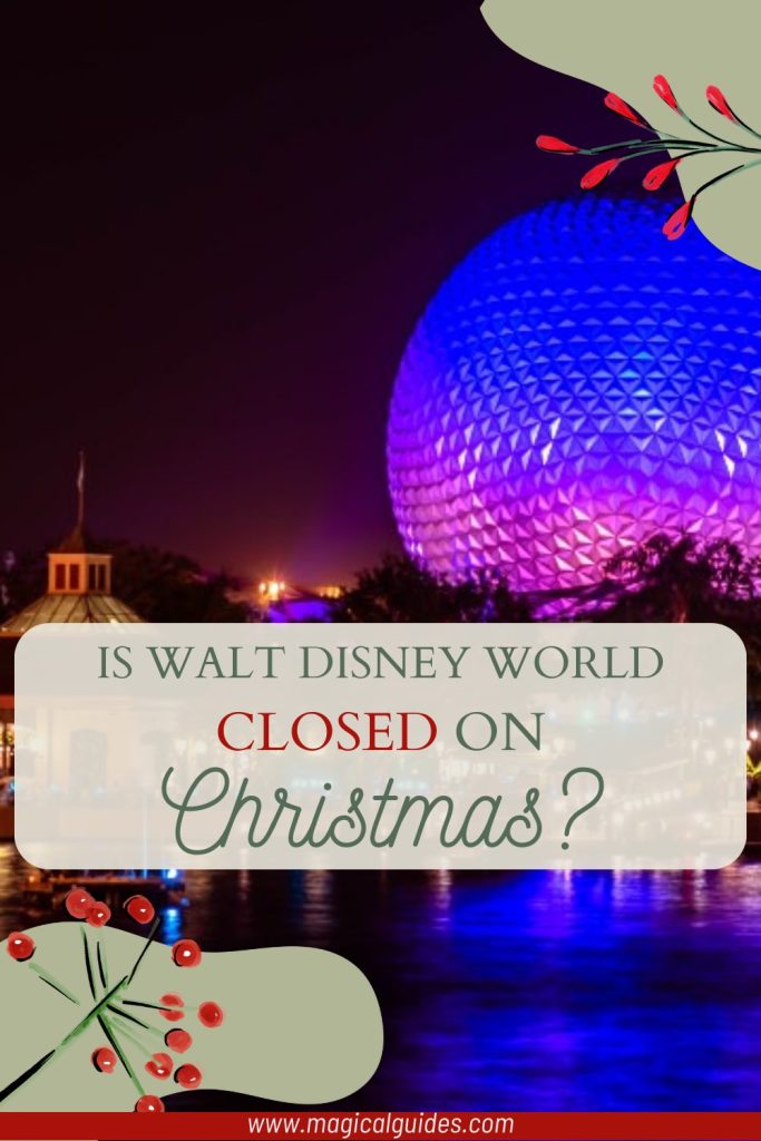 Is Walt Disney World Closed on Christmas?