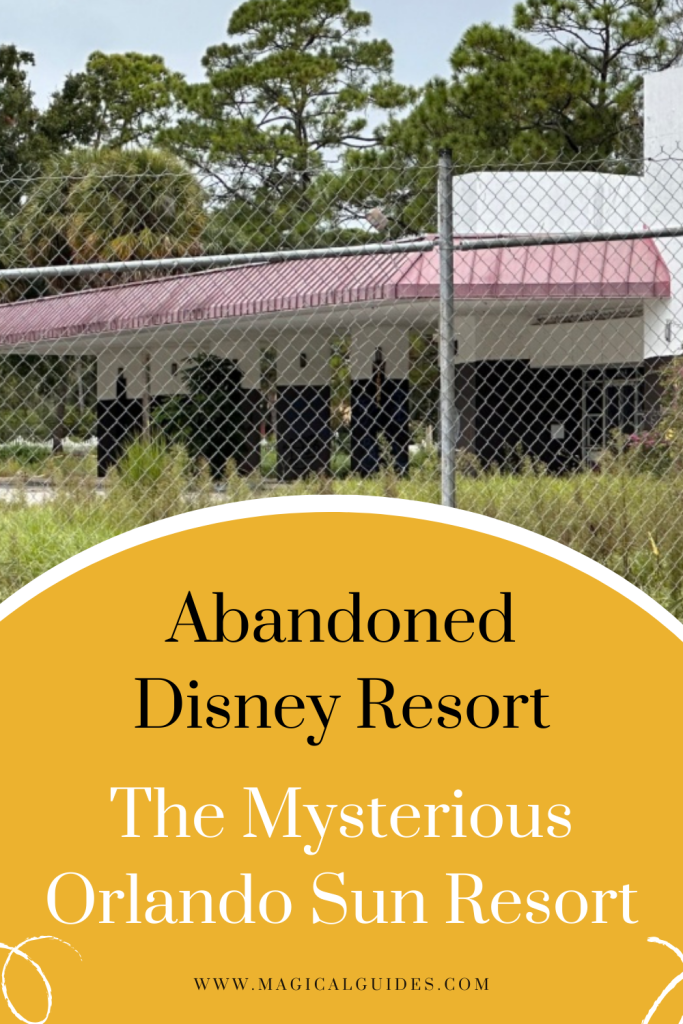 Abandoned Disney Resort The mysterious Orlando Sun Resort