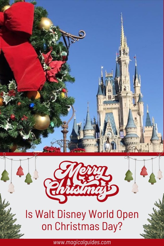 Merry Christmas, Is Walt Disney World Open on Christmas Day?