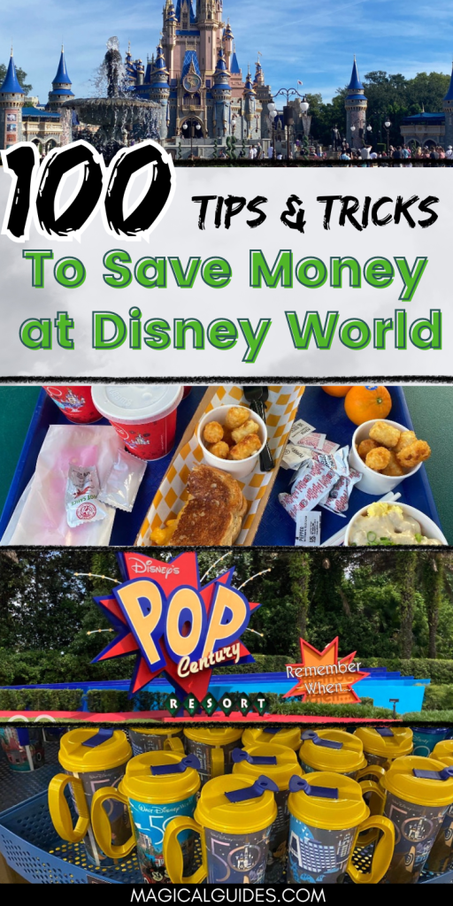 100 tips & tricks to save money at Disney World
